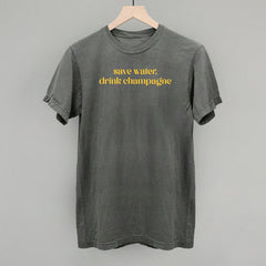 Save Water Drink Champagne