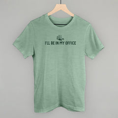 I'll Be In My Office (Lawn Mower)