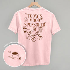 Mood Sponsored By Coffee (Back Print)