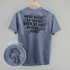 When We Have Baseball Moms (Back Print)