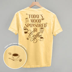 Mood Sponsored By Coffee (Back Print)