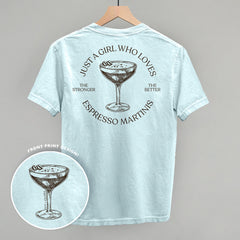 Just A Girl Who Loves Espresso Martinis (Back Print)