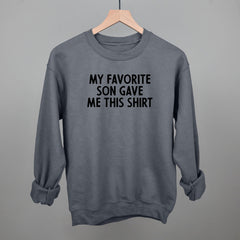 My Favorite Son Gave Me This Shirt