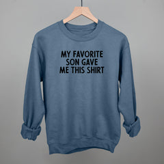My Favorite Son Gave Me This Shirt