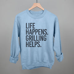 Life Happens Grilling Helps