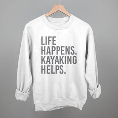 Life Happens Kayaking Helps