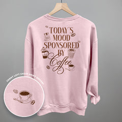 Mood Sponsored By Coffee (Back Print)