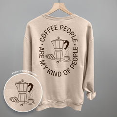 Coffee People Are My Kind Of People (Back Print)