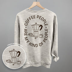 Coffee People Are My Kind Of People (Back Print)