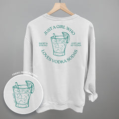 Just A Girl Who Loves Vodka Sodas (Back Print)