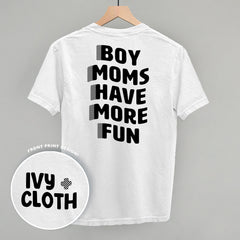 Boy Moms Have More Fun (Back Print)