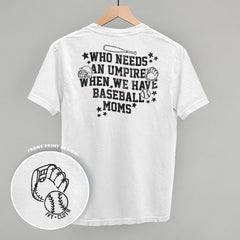 When We Have Baseball Moms (Back Print)