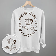Coffee People Are My Kind Of People (Back Print)