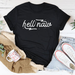 Hell Naw Tee